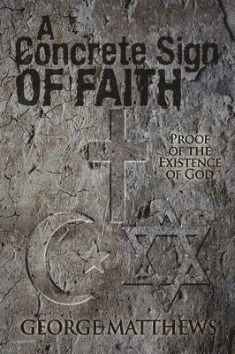 George Matthews - Concrete Sign of Faith, Häftad