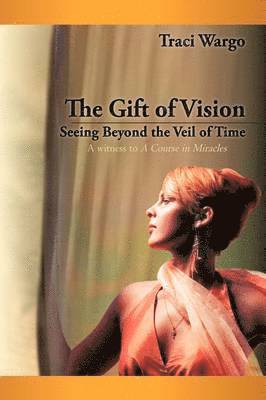 The Gift of Vision 1