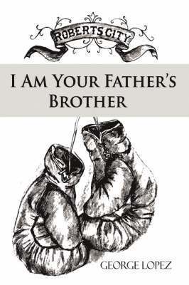 George Lopez - I Am Your Father's Brother, Häftad