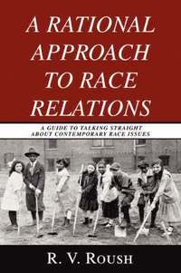 bokomslag Rational Approach to Race Relations