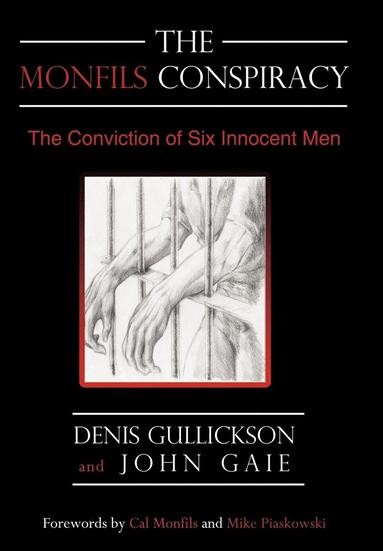 Denis Gullickson, John Gaie - Monfils Conspiracy, Inbunden