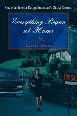 Everything Began at Home