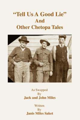Tell Us a Good Lie and Other Chetopa Tales 1