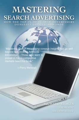Richard Stokes - Mastering Search Advertising, Inbunden