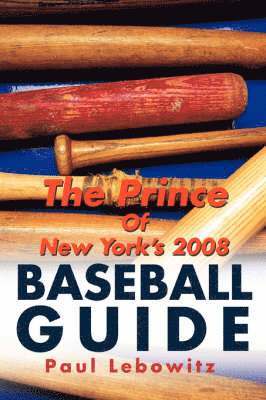 bokomslag The Prince of New York's 2008 Baseball Guide