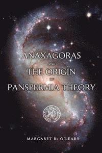 bokomslag Anaxagoras and the Origin of Panspermia Theory