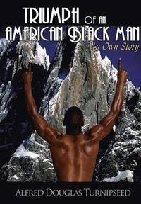 bokomslag Triumph of an American Black Man