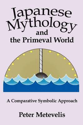 bokomslag Japanese Mythology and the Primeval World