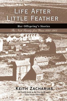 Keith Zacharias - Life After Little Feather, Inbunden