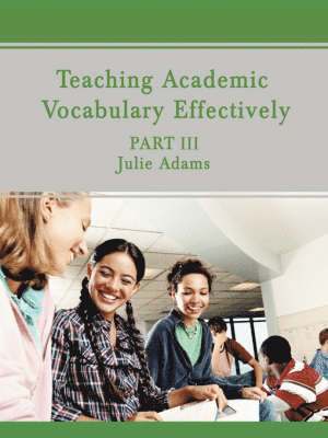 Teaching Academic Vocabulary Effectively 1