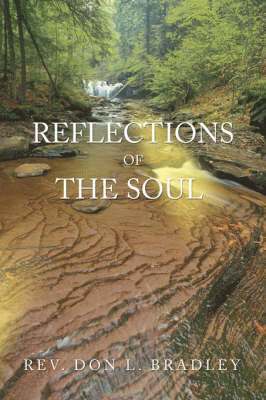 Don L Bradley, Don L. Bradley - Reflections of the Soul, Häftad