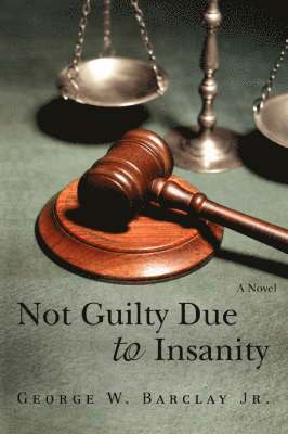 Not Guilty Due to Insanity 1