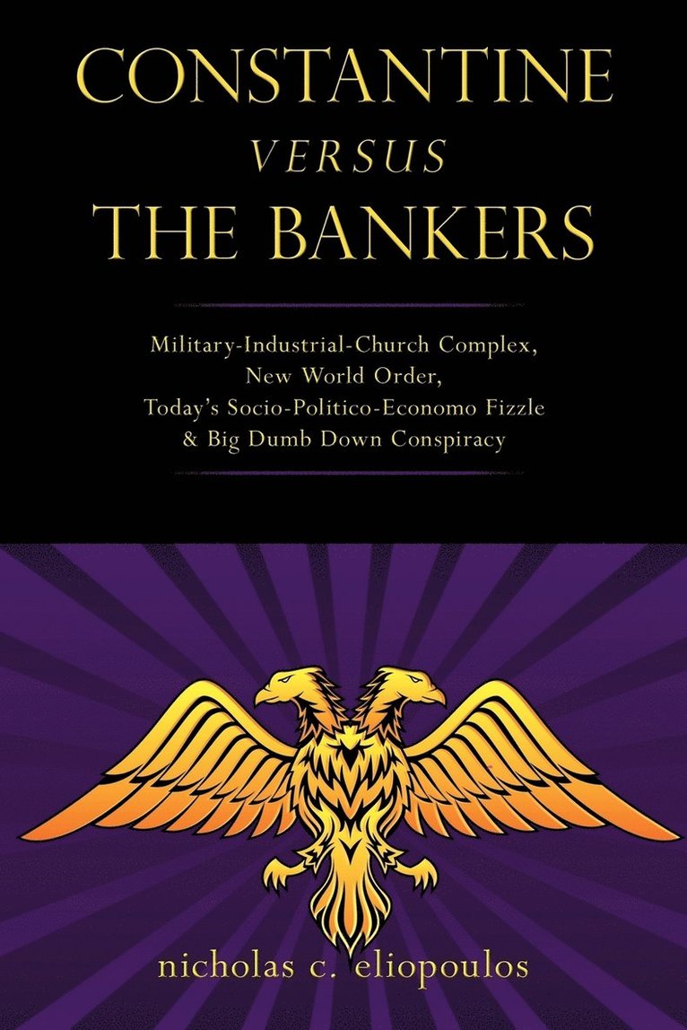 Constantine Versus the Bankers 1