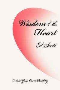 bokomslag Wisdom of the Heart