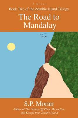 S P Moran, S. P. Moran - Road to Mandalay, Häftad