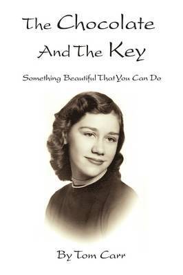 Tom Carr - Chocolate and the Key, Inbunden