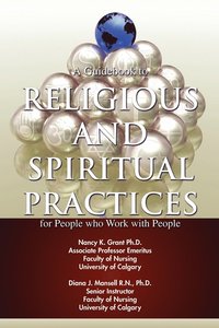 bokomslag A Guidebook to Religious and Spiritual Practices for People who Work with People