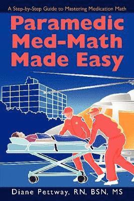 Paramedic Med-Math Made Easy 1
