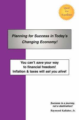 Planning for Success in Today's Changing Economy! 1
