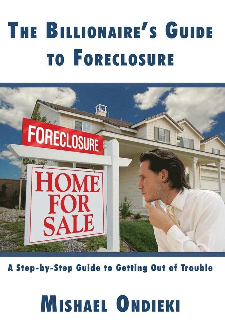 The Billionaire's Guide to Foreclosure 1