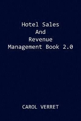 bokomslag Hotel Sales and Revenue Management Book 2.0