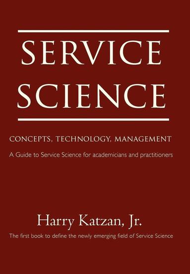 Harry Katzan Jr - Service Science, Inbunden