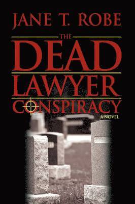 bokomslag Dead Lawyer Conspiracy
