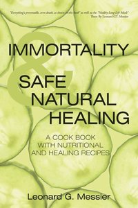 bokomslag Immortality & Safe Natural Healing