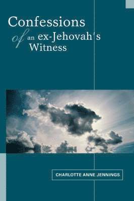 bokomslag Confessions of an ex-Jehovah's Witness