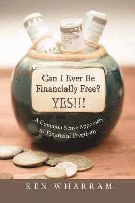 bokomslag Can I Ever Be Financially Free? YES!!!