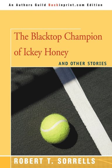 bokomslag Blacktop Champion of Ickey Honey