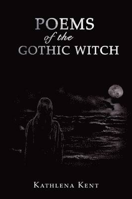 Poems of the Gothic Witch 1