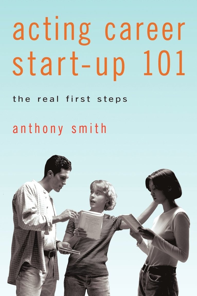 Anthony Smith - Acting Career Start-Up 101, Häftad