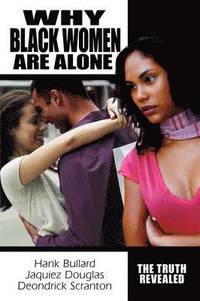 bokomslag Why Black Women Are Alone