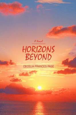Cecelia Frances Page - Horizons Beyond, Häftad