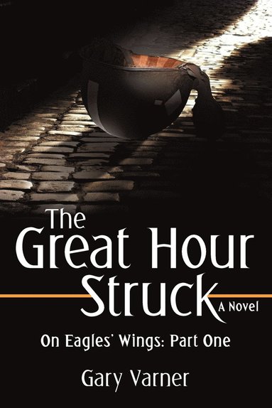 bokomslag The Great Hour Struck