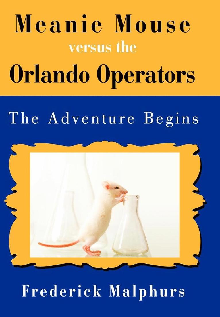 Meanie Mouse Versus the Orlando Operators 1