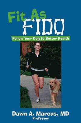 Dawn a Marcus - Fit As Fido, Inbunden