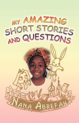 My Amazing Short Stories and Questions 1