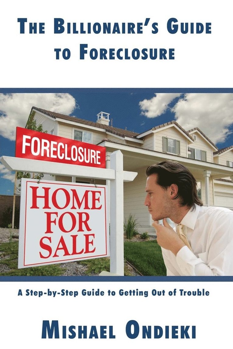 The Billionaire's Guide to Foreclosure 1