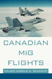 bokomslag Canadian MiG Flights