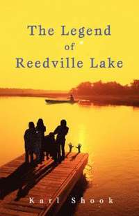 bokomslag The Legend of Reedville Lake