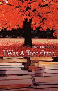 bokomslag I Was A Tree Once