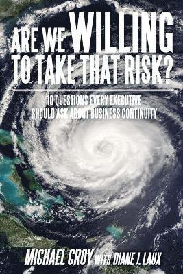 Are We Willing To Take That Risk? 1