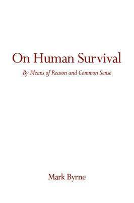 bokomslag On Human Survival