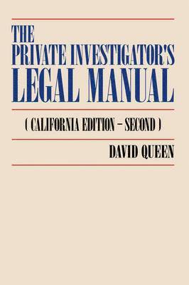 David Queen - Private Investigator's Legal Manual, Häftad