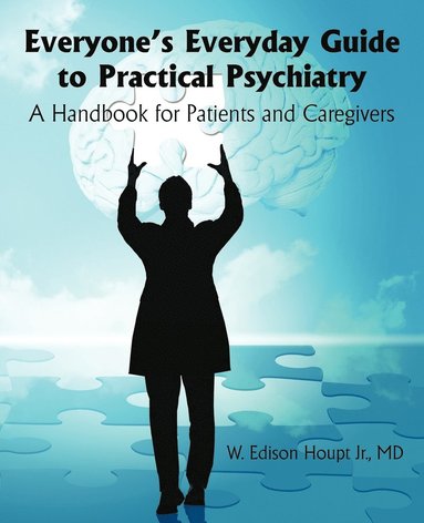 bokomslag Everyone's Everyday Guide to Practical Psychiatry