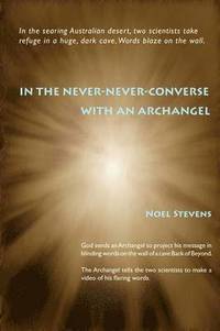 bokomslag In the Never-Never-Converse with an Archangel