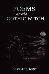 bokomslag Poems of the Gothic Witch