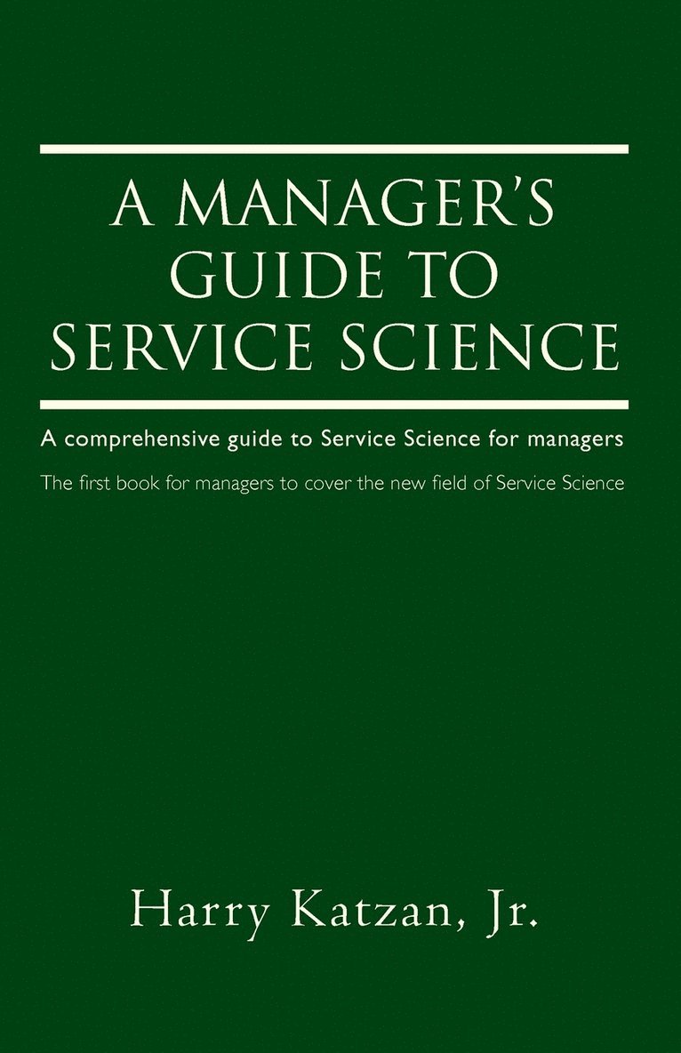 A Manager's Guide to Service Science 1